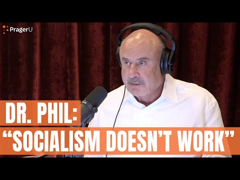 Dr. Phil: “Socialism Doesn’t Work” | Short Clips | PragerU