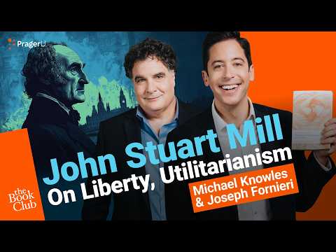 Joseph Fornieri: On Liberty by John Stuart Mill | The Book Club | PragerU