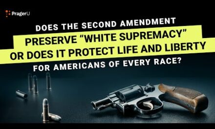 Does the Second Amendment Preserve “White Supremacy” or Does It Protect Life and Liberty?