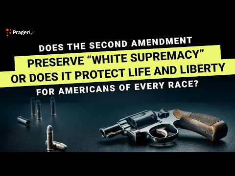 Does the Second Amendment Preserve “White Supremacy” or Does It Protect Life and Liberty?