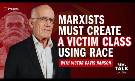 Marxists Must Create a Victim Class Using Race | Real Talk | PragerU