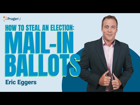 How to Steal an Election: Mail-In Ballots | 5 Minute Videos | PragerU