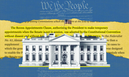 Trump Promises to Use Recess Appointments If Needed, but What Are They?