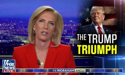 LAURA INGRAHAM: Donald Trump’s ‘stunning victory’ was a ‘total political vindication’