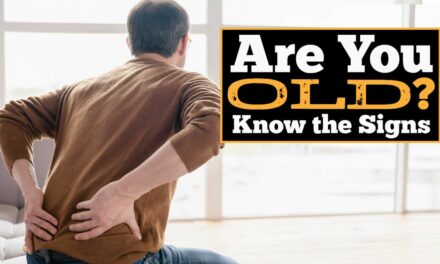 Are You Old? Know The Signs