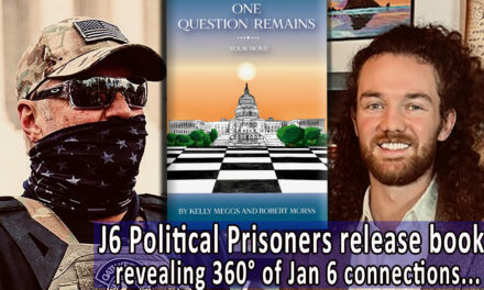 J6 Political Prisoners Release Book “One Question Remains” Revealing 360° of Jan 6 Connections – Written While Being Tortured as J6 Prisoners