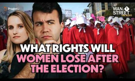 What Rights Will Women Lose After the Election? | Man on the Street | PragerU