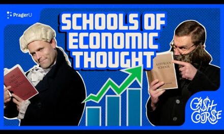 Schools of Economic Thought | Cash Course | PragerU