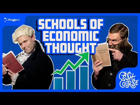 Schools of Economic Thought | Cash Course | PragerU