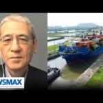 Gordon Chang: China can make Panama Canal ‘totally useless,’ in time of war