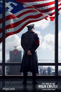 “The Man in the High Castle”: The Uses of Alternative History